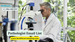 Why is Healthcare Mailing the best place to buy a Pathologist Email List?